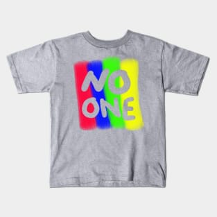No one colors Kids T-Shirt